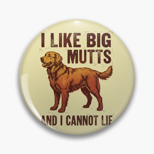 Item preview, I Like Big Mutts And I Cannot Lie Dog Lover designed and sold by d247.