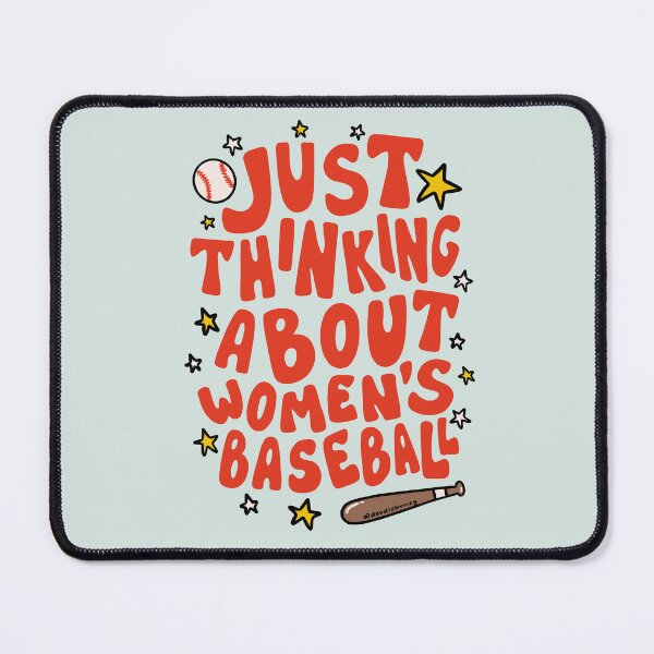 Item preview, Just Thinking About Women's Baseball designed and sold by doodlebymeg.