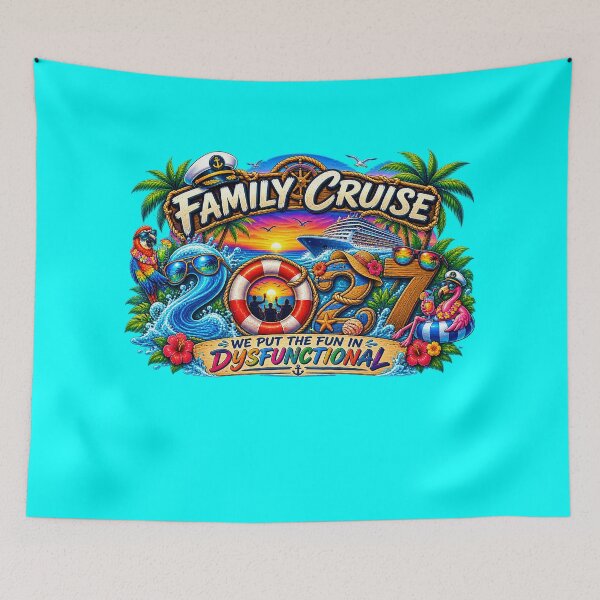 Item preview, TRAVEL COLLECTION - FAMILY CRUISE - 2027 - WE PUT THE FUN IN DYSFUNCTIONAL v3 designed and sold by WheelieGdArt.