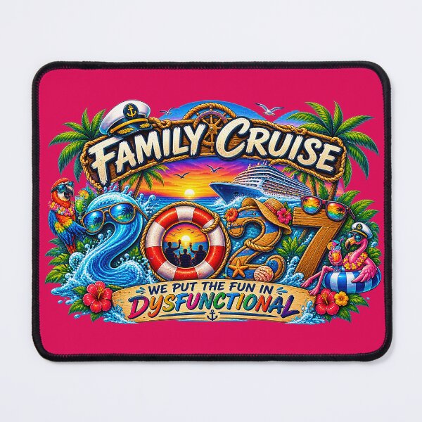 Item preview, TRAVEL COLLECTION - FAMILY CRUISE - 2027 - WE PUT THE FUN IN DYSFUNCTIONAL v4 designed and sold by WheelieGdArt.