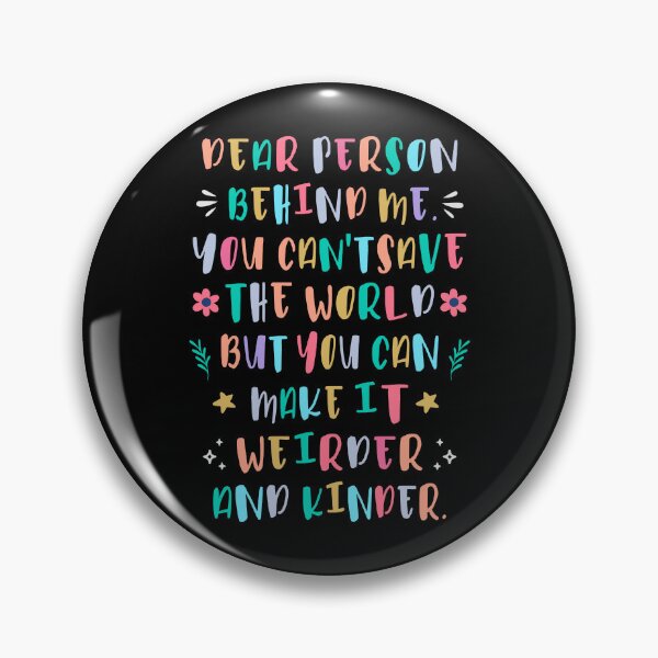 Item preview, Make the world weirder and kinder designed and sold by HandicraftArt.