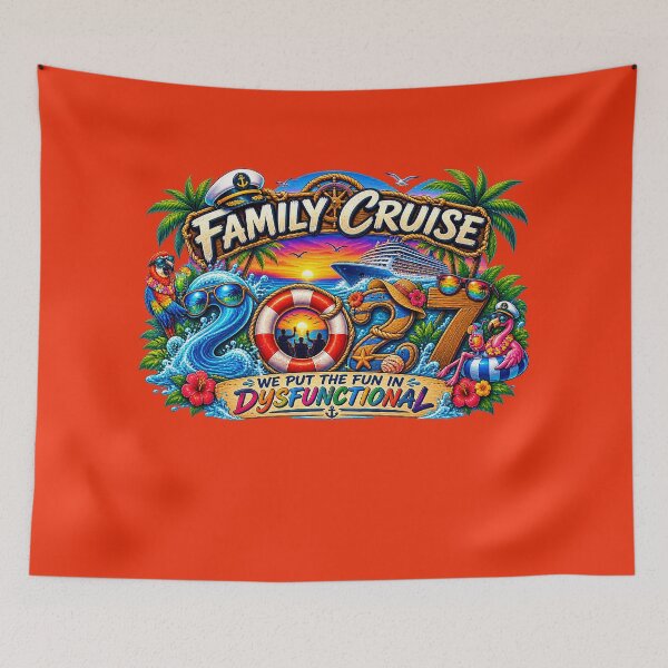 Item preview, TRAVEL COLLECTION - FAMILY CRUISE - 2027 - WE PUT THE FUN IN DYSFUNCTIONAL v7 designed and sold by WheelieGdArt.