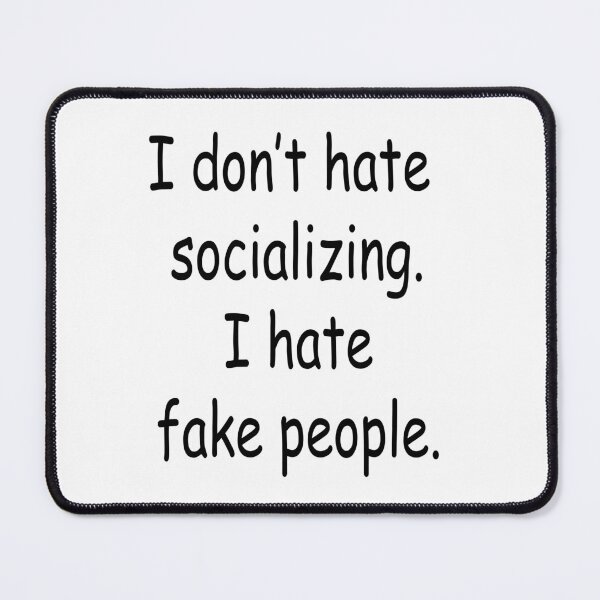 Item preview, i hate fake people designed and sold by Kasia1987t.