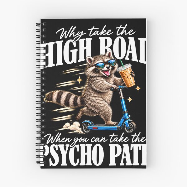 Item preview, Why Take the High Road When You Can Take the Psycho Path Raccoon designed and sold by VGAfanatic.