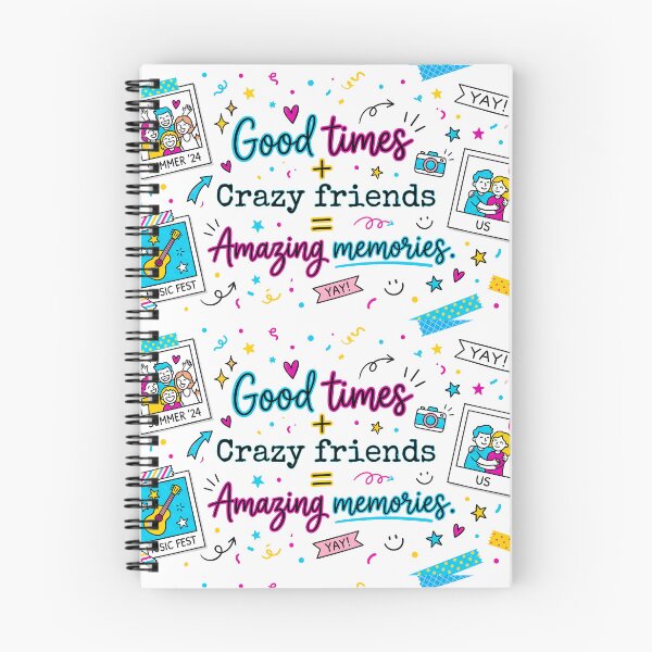Item preview, Good Times + Crazy Friends = Amazing Memories designed and sold by ART ATTACK ZONE.