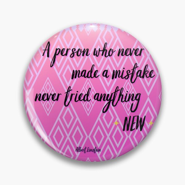 Item preview, A Person Who Never Made a Mistake Never Tried Anything New – Einstein Quote designed and sold by Khadique.