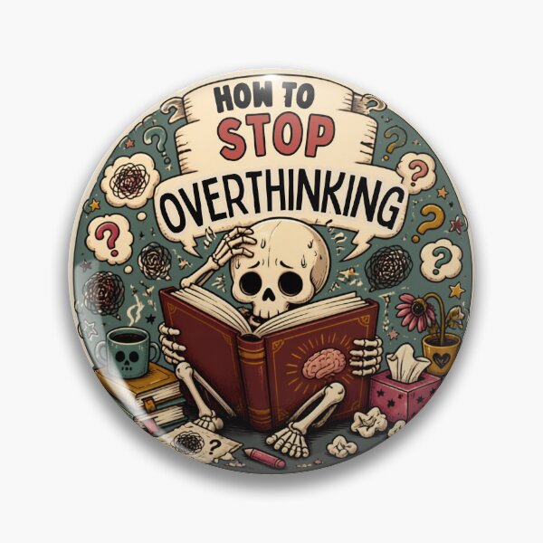 Item preview, How to Stop Overthinking – Funny Dark Cute Skeleton Relatable Humor designed and sold by Rood Art Studio.