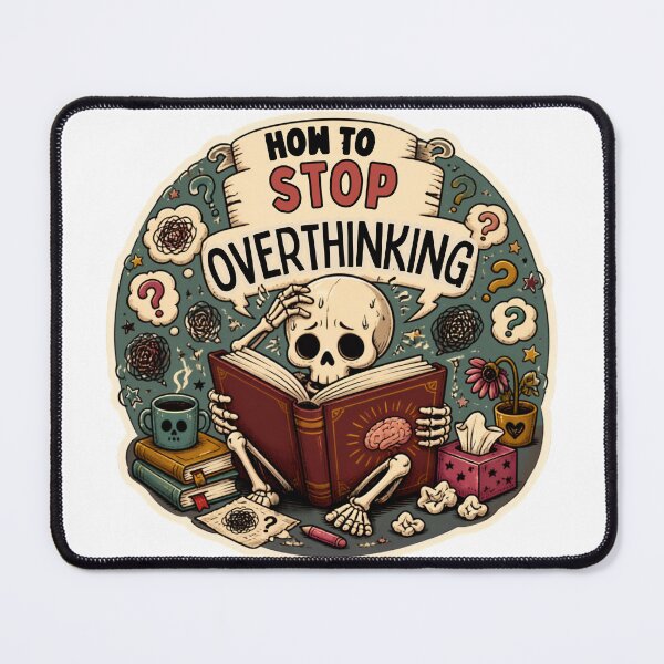 Item preview, How to Stop Overthinking – Funny Dark Cute Skeleton Relatable Humor designed and sold by Rood Art Studio.