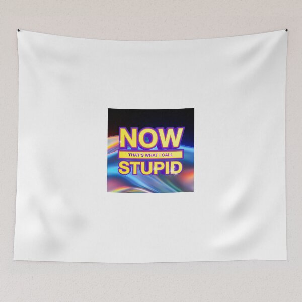 Item preview, Now That’s What I Call Stupid (Y2K nostalgia gift) designed and sold by juliagz.