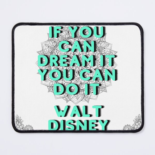 Item preview, If You Can Dream It, You Can Do It – Walt Disney Inspirational Quote designed and sold by Khadique.