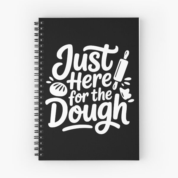 Item preview, Just Here for the Dough designed and sold by theartfulaspie.