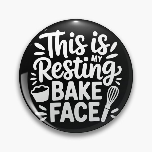 Item preview, This Is My Resting Bake Face designed and sold by theartfulaspie.