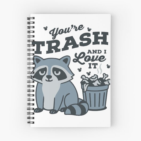Item preview, You're Trash and I Love It designed and sold by Stayfrostybro.