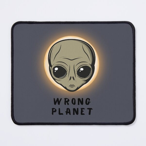 Item preview, Wrong Planet Funny Alien Design designed and sold by AhmadAnnaPrints.