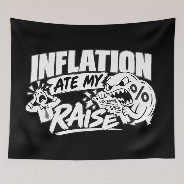 Item preview, Inflation Ate My Raise – Funny Cost of Living Finance Design designed and sold by NOVYXEL.