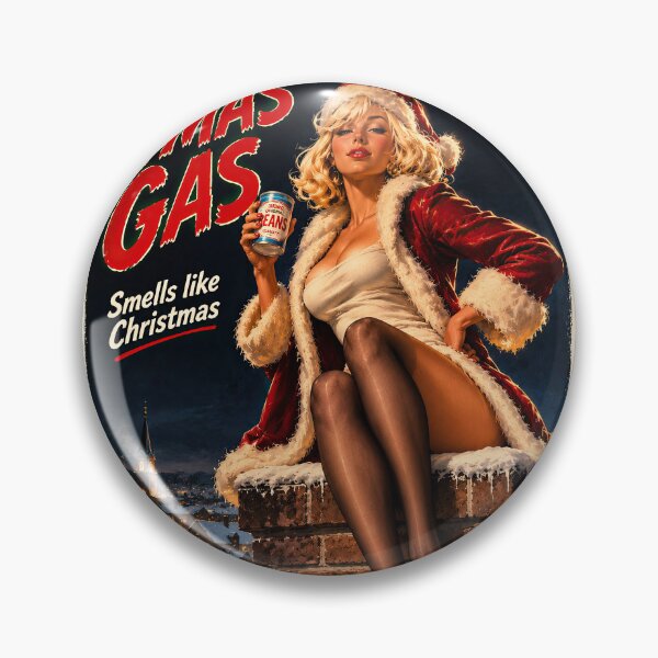 Item preview, X-Mas Gas Smells Like Christmas Pin Up designed and sold by obstinator.