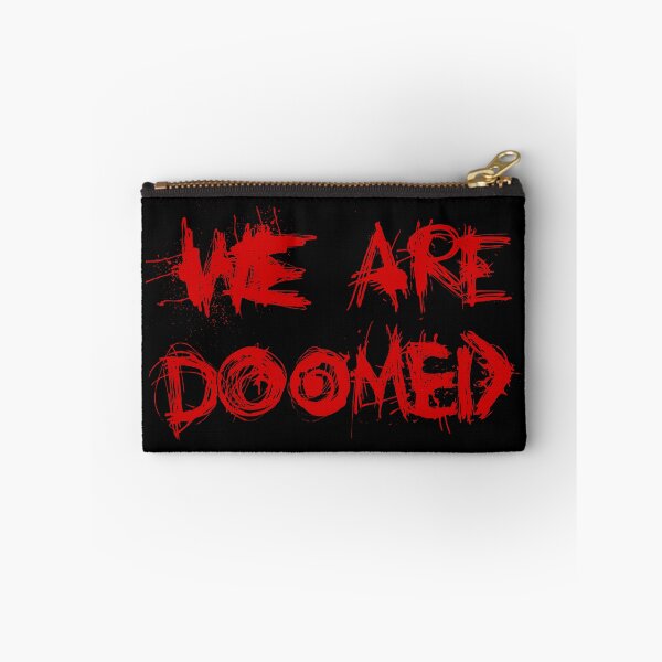 Item preview, We Are Doomed designed and sold by IKDG.