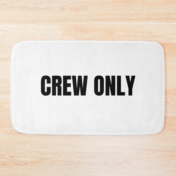 Item preview, Crew Only (Black) designed and sold by ShipCrewNation.