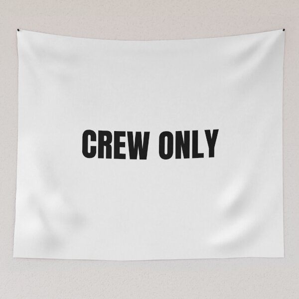 Item preview, Crew Only (Black) designed and sold by ShipCrewNation.
