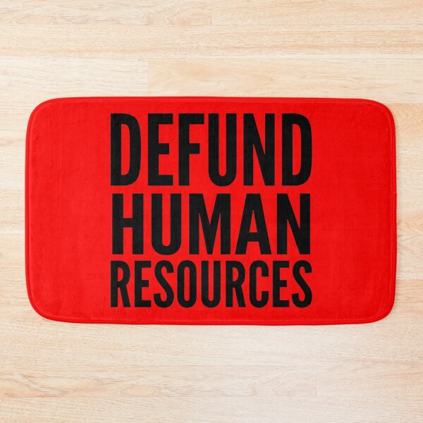 Item preview, Defund Human Resources Typography designed and sold by ThreadRiotTees.