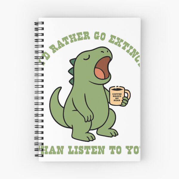 Item preview, I'd Rather Go Extinct Than Listen designed and sold by Stayfrostybro.