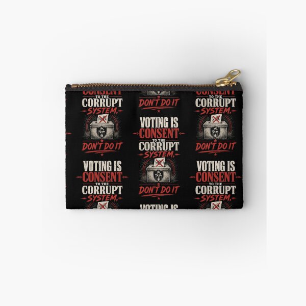 Item preview, Voting is consent to the corrupt system, don't do it designed and sold by INEEDBABYPOWDER.
