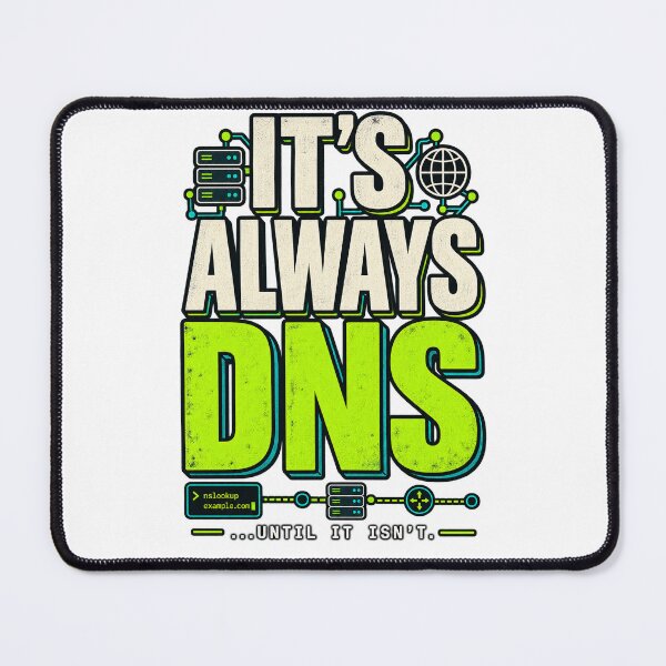 Artikelvorschau, Es geht immer um DNS-Techniksupport-Humor – Arbeitshumor entworfen und verkauft von WolfmanProphecy.