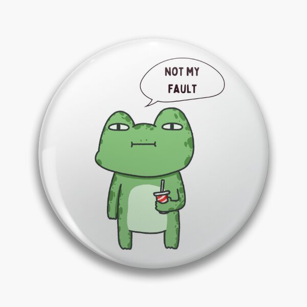 Item preview, Not My Fault Frog Meme designed and sold by Nol1ytv.