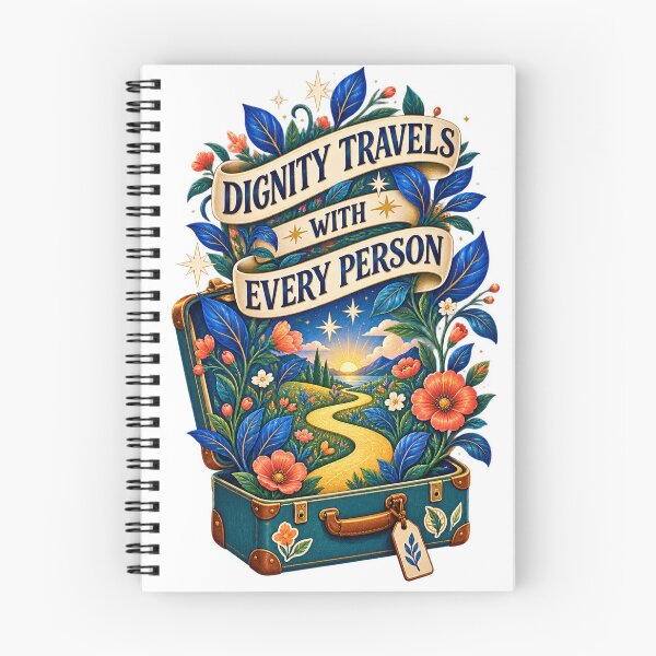 Item preview, Dignity Travels With Every Person designed and sold by GraphycoPublish.