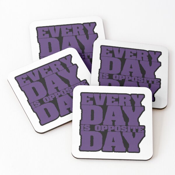 Item preview, Every Day Is Opposite Day designed and sold by IKDG.