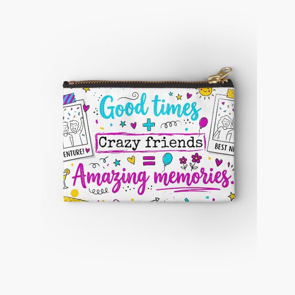 Item preview, Good Times + Crazy Friends Amazing Memories designed and sold by ART ATTACK ZONE.