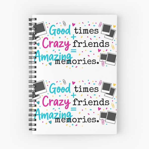 Item preview, Times + Crazy Friends = Amazing Memories designed and sold by ART ATTACK ZONE.