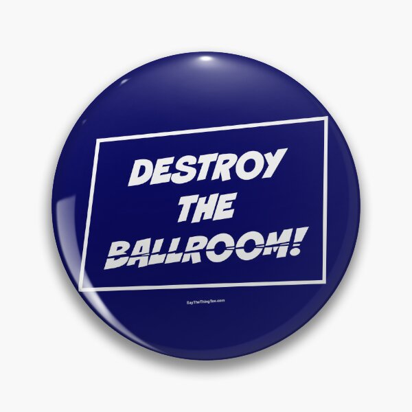 Item preview, DESTROY THE BALLROOM! designed and sold by Say The Thing Tee.