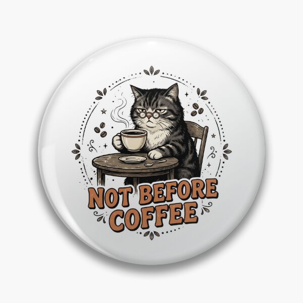 Item preview, Not Before Coffee Cat Funny Coffee Lover Design designed and sold by TeeStyle.mr.