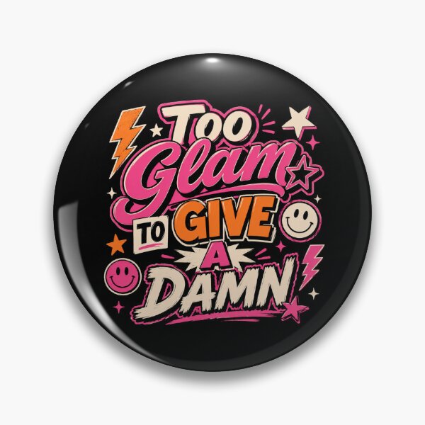Item preview, Too Glam to Give a Damn designed and sold by QuixoticDigital.