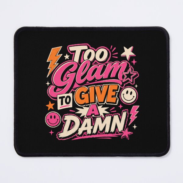 Item preview, Too Glam to Give a Damn designed and sold by QuixoticDigital.