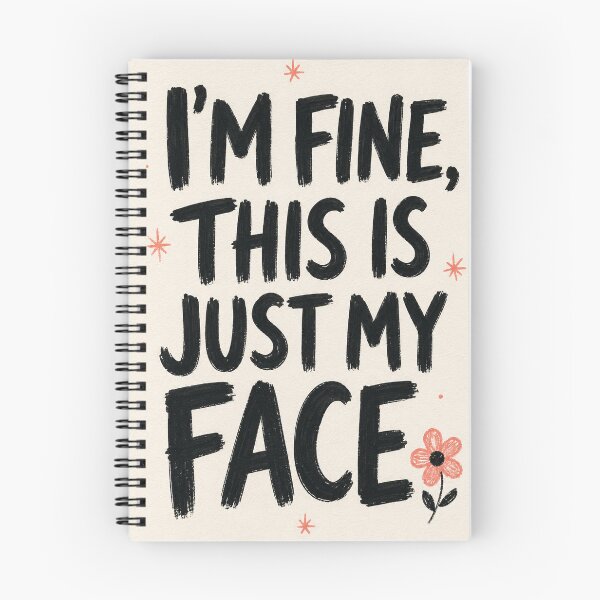Item preview, I'm Fine This Is Just My Face Poster designed and sold by ArcanePrintsxo.