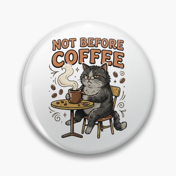 Item preview, Not Before Coffee Cat Funny Coffee Lover Design designed and sold by TeeStyle.mr.