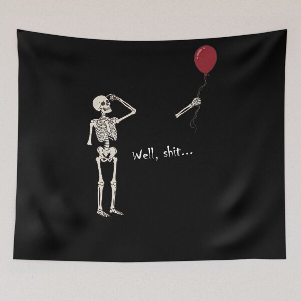Item preview, Skeleton Lost Balloon, Well Shit Funny Skeleton Tee, Dark Humor Halloween designed and sold by faridman.