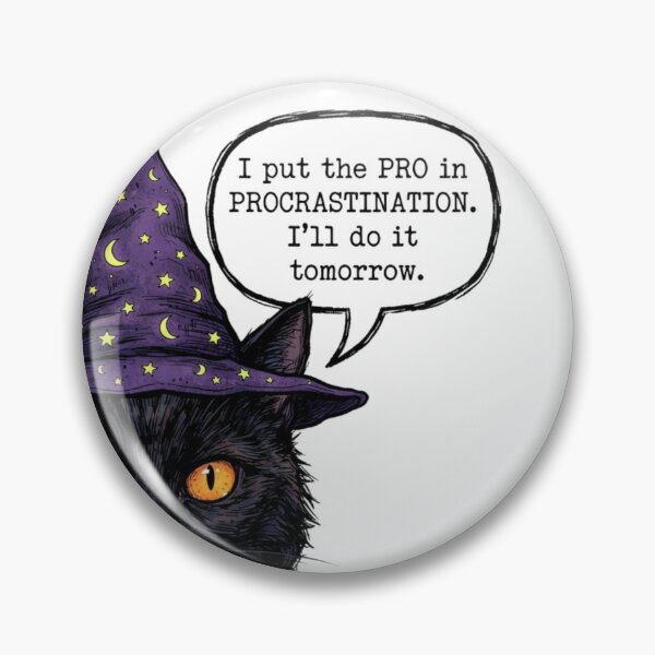 Item preview, I Put The Pro In Procrastination Cat designed and sold by Numair  Baig.