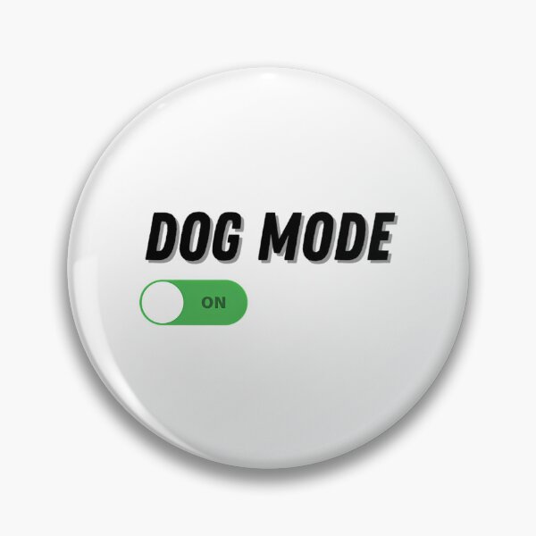 Item preview, Dog Mode On  designed and sold by hcr-onan.