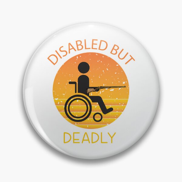 Item preview, Disabled But Deadly designed and sold by brayly-ngluck.