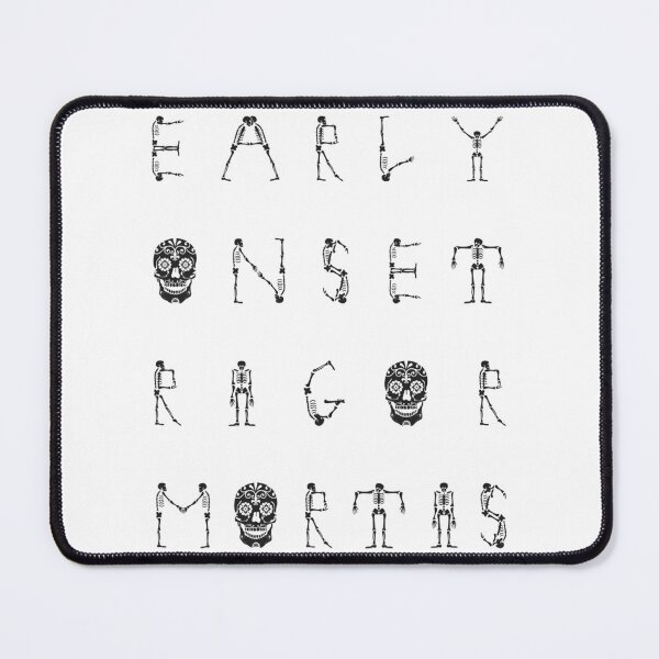Item preview, Early Onset Rigor Mortis (Black On White) designed and sold by brayly-ngluck.