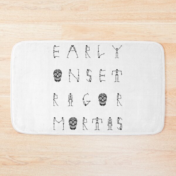 Item preview, Early Onset Rigor Mortis (Black On White) designed and sold by brayly-ngluck.