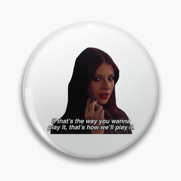 Item preview, Georgina Sparks Quote If That'S The Way You Wanna Play It That'S How We'Ll Play It designed and sold by fabian-charlese.