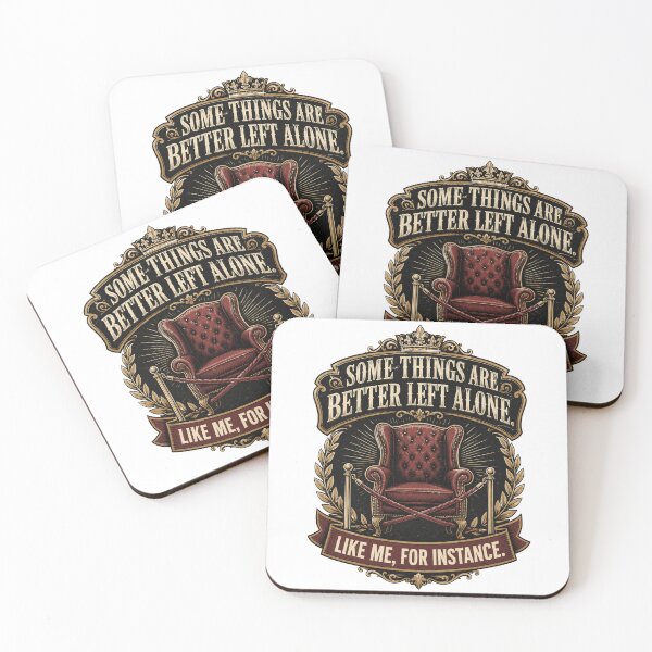 Item preview, Some Things Are Better Left Alone designed and sold by JoezPlace.