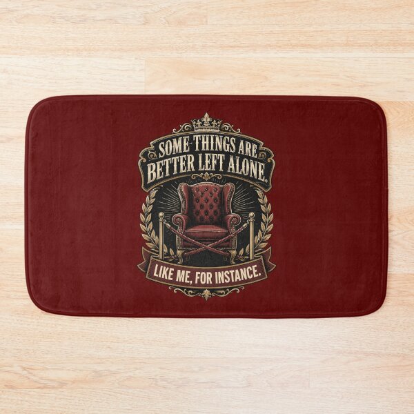 Item preview, Some Things Are Better Left Alone designed and sold by JoezPlace.