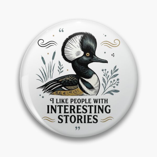 Item preview, Hooded Merganser I Like People With Interesting Stories designed and sold by Max Store.