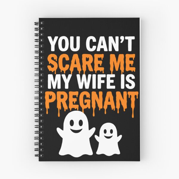 Item preview, You Can't Scare Me My Wife Is Pregnant Funny Halloween Ghost Pregnancy designed and sold by Zizo-DR44.