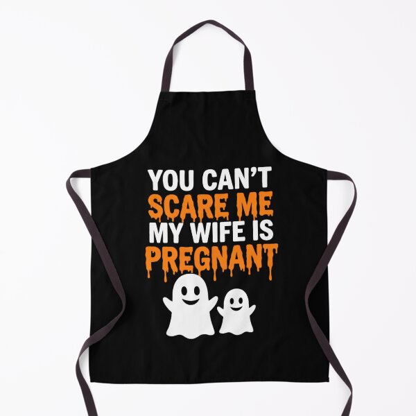 Item preview, You Can't Scare Me My Wife Is Pregnant Funny Halloween Ghost Pregnancy designed and sold by Zizo-DR44.